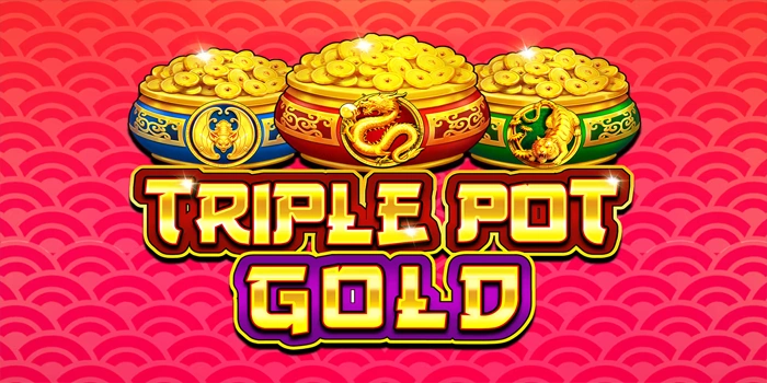 Mengurai Pola Slot Triple Pot Gold Dengan Logika Tenang