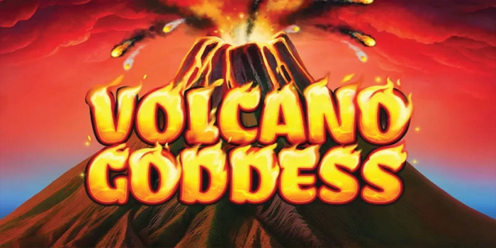 Analisis Mendalam Slot Volcano Goddess Untuk Pemain Sabar