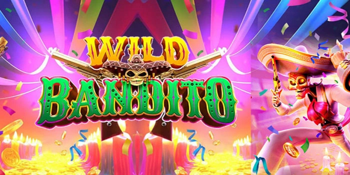 Tips Eksklusif Menggali Harta Di Slot Wild Bandito
